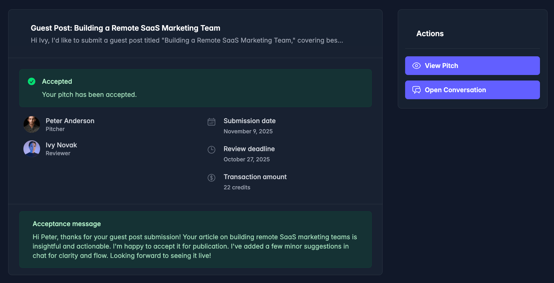 Every time you pitch, you will get guaranteed visibility and feedback!
